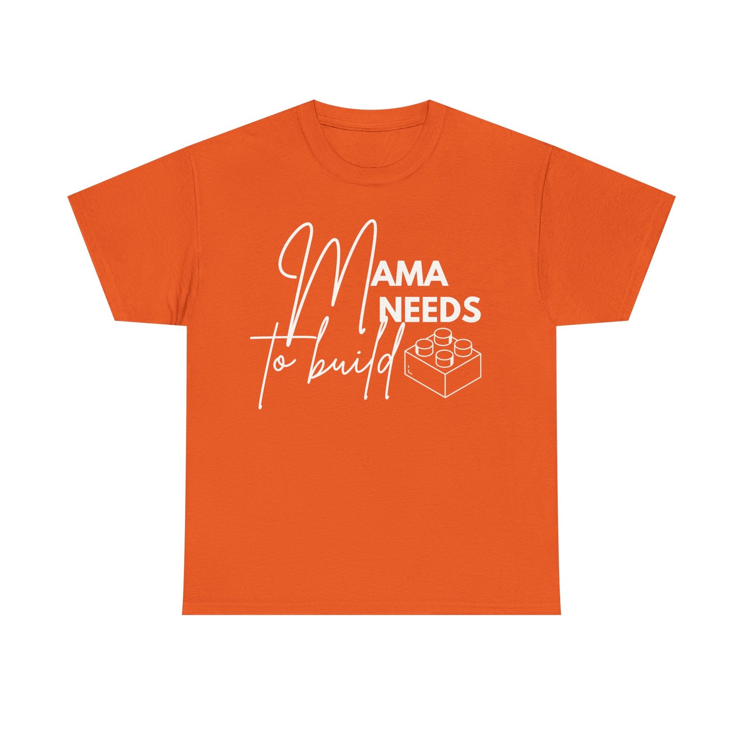 Mama Need to Build, LEGO Inspired T-shirt
