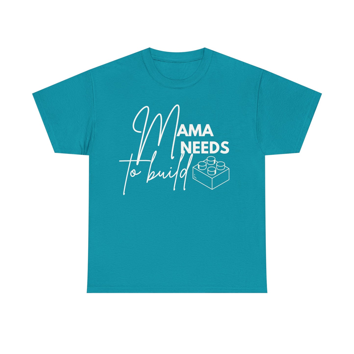 Mama Need to Build, LEGO Inspired T-shirt
