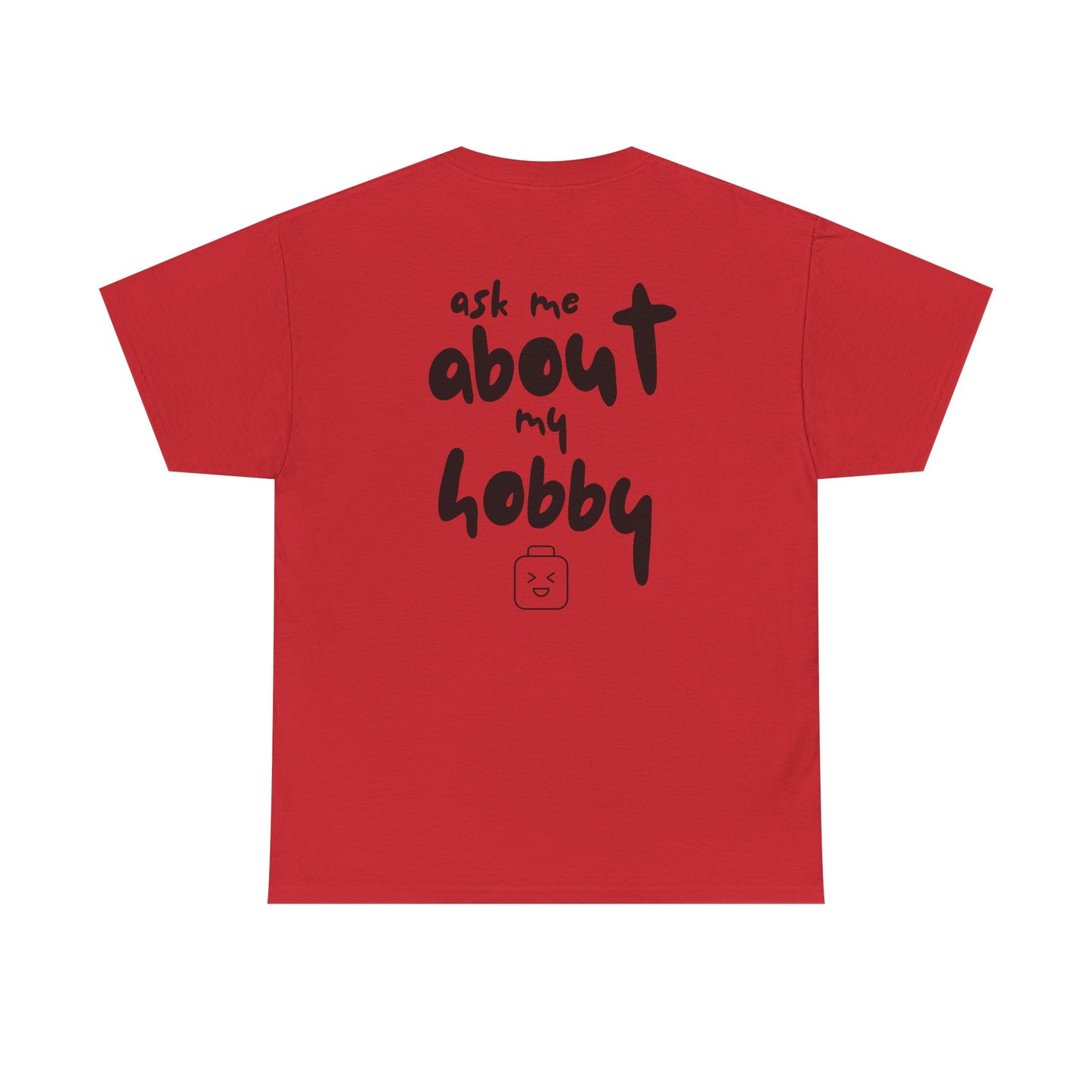 Ask Me About My Hobby with Brick Head, LEGO Inspired Shirt